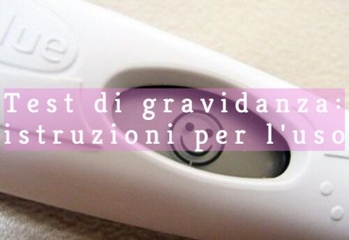 Test di gravidanza: istruzioni per l’uso
