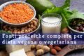 Proteine per Vegani: 12 Fonti Complete