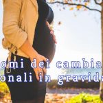 cambiamenti ormonali in gravidanza